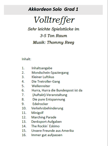 Volltreffer Band 1, Thommy Reeg, Akkordeon-Solo, Standardbass MII, Spielheft, Soloband, sehr leicht, Anfänger, erste Spielstücke, 3-Tonraum, 5-Tonraum, Akkordeonunterricht, Akkordeon Noten, Akkordeon spielen lernen, Inhaltsverzeichnis