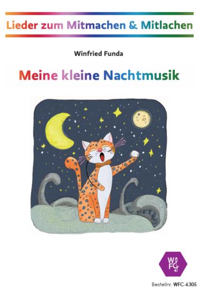 Meine kleine Nachtmusik, Winfried Funda, Lieder, zum Mitmachen & Mitlachen, Musik in der Schule, MItsinglieder, Mitmachlieder, variable Besetzung, Musikunterricht, Solostimme, Kinderchor, Aufführung, leicht, inkl. Online-Audio, Cover