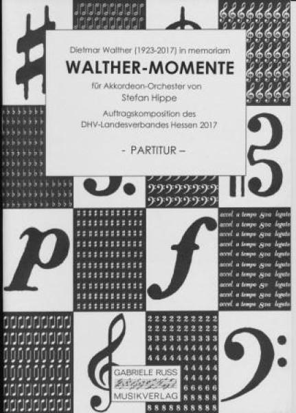Walther-Momente, Stefan Hippe, Auftragskomposition, Akkordeon-Orchester, Wertungsstück, Oberstufe, schwer, Wettbewerbsliteratur, Wettbewerbsnoten, Akkordeon Noten, Originalkomposition, Dietmar Walther, Originalmusik, dreisätziges Konzertstück