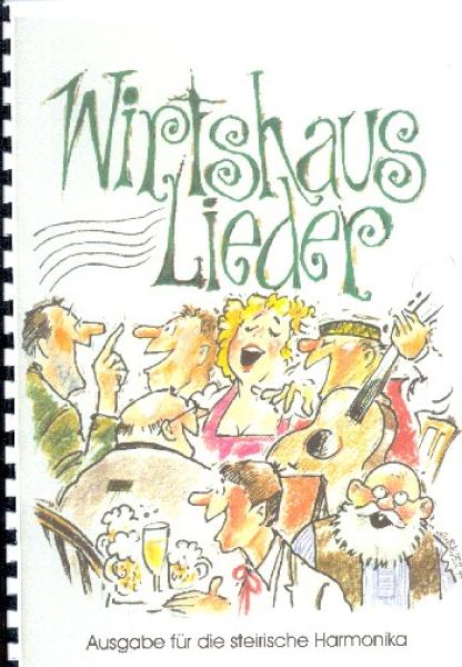 Wirtshauslieder, Steirische Harmonika, Griffschrift, Diatonische Harmonika, Spielheft, Soloband, Unterhaltungsmusik, Stimmungslieder, Gaudi, Volksmusik, Wirtshausmusik, Oberösterreich, Volkslieder, Harmonika Noten, Cover