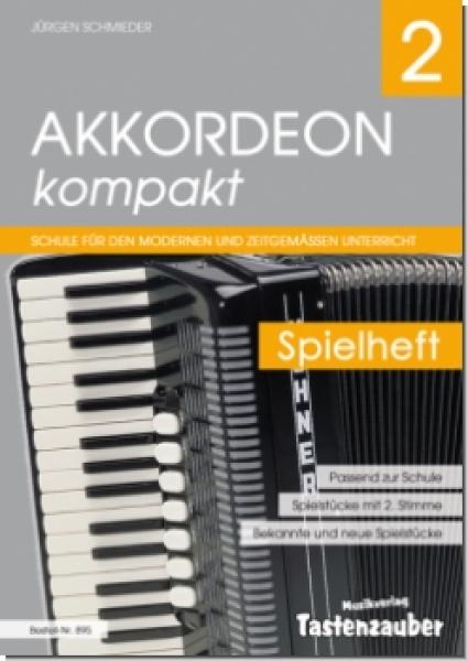 Akkordeon kompakt Band 2 - Spielheft, Jürgen Schmieder, Spielheft zur Akkordeonschule, Akkordeon Noten, Anfänger, Unterricht, Akkordeonunterricht