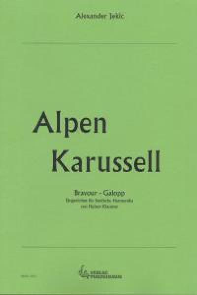 Alpen Karussell, Alexander Jekic, Hubert Klausner, Steirische Harmonika, Griffschrift, Bravour-Galopp, mittelschwer-schwer, Unterhaltungsmusik, Noten