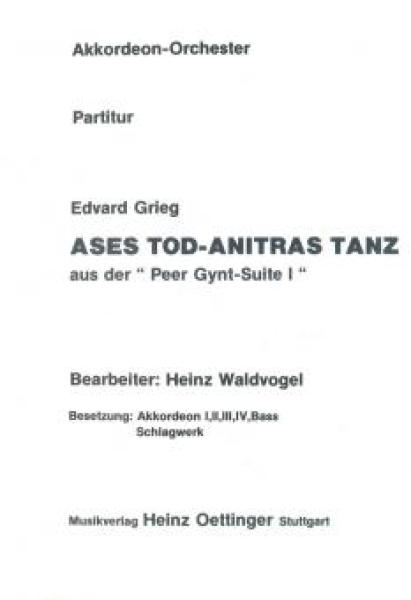 Ases Tod / Anitras Tanz, Peer-Gynt-Suite Nr. 1 op. 46, Edvard Grieg, Heinz Waldvogel, Akkordeonorchester, mittelschwer-schwer, Oberstufe, Romantik, Romantiknoten, romantische Musik, Akkordeon Noten, Cover