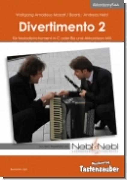 Divertimento 2, Wolfgang Amadeus Mozart, Andreas Nebl, Suite in 5 Sätzen Melodieinstrument in C oder Bb und Akkordeon Melodiebass MIII, mittelschwer, Wertungsstück, Wettbewerb, Wettbewerbsliteratur Nebl & Nebl, Akkordeon Plus, Kammermusik, Akkordeon Noten