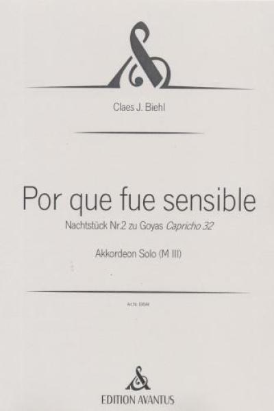 Por que fue sensible, Claes J. Biehl, Akkordeon-Solo, Melodiebass MIII, Freebass, Originalkomposition, Originalmusik, schwer, anspruchsvoll, Konzertakkordeonisten, Studentinnen, Studenten, Professionals, Akkordeon Noten, Cover