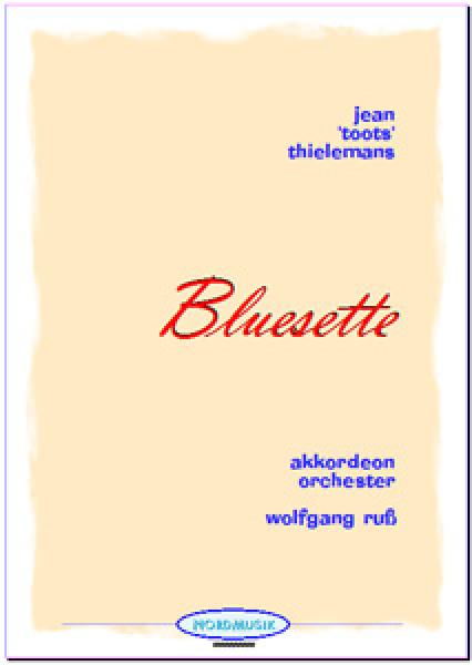 Bluesette, Jean Toots Thielemans, Wolfgang Ruß, Akkordeon-Orchester, Jazz Waltz, Jazz-Standard, Jazzakkordeon, mittelschwer, Akkordeon Noten
