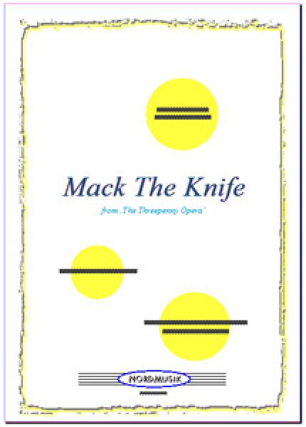 Mack The Knife/Mackie Messer, Kurt Weill, Wolfgang Ruß, Akkordeon-Orchester & Akkordeon-Solo Gesang, Dreigroschenoper, Moritat, Bänkellied, Bertolt Brecht, Marc Blitzstein, mittelschwer, Akkordeon Noten