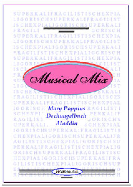 Musical Mix, Wolfgang Ruß, Medley, Akkordeon-Orchester, Potpourri, Walt Disney, Mary Poppins, Aladdin, Dschungelbuch, mittelschwer, Akkordeon Noten