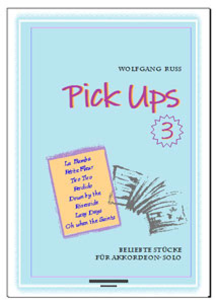 Pick Ups 3, Wolfgang Ruß, Akkordeonsolo, Standardbass MII, Spielheft, Soloband, Klassiker, mittelschwer, Swing, Spiritual, Gospel, Ragtime, Tango, Latin, Akkordeon Noten
