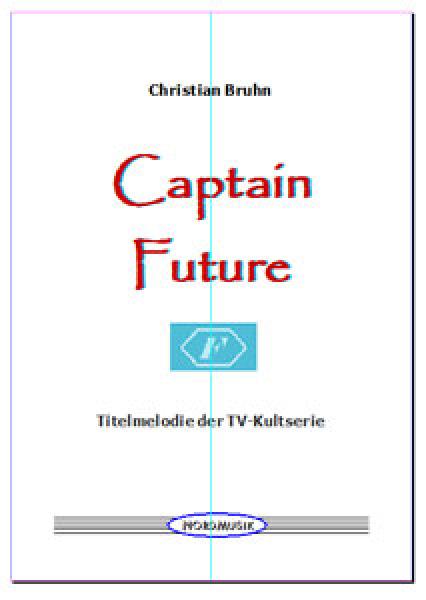 Captain Future, Christian Bruhn, Kai Armbruster, Akkordeon-Orchester, Soundtrack, Titelthema, Titelsong, Kultserie, leicht-mittelschwer, Akkordeon Noten