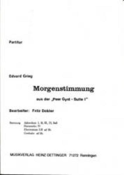 Morgenstimmung, Peer-Gynt-Suite Nr. 1 op. 46, Edvard Grieg, Fritz Dobler, Akkordeonorchester, mittelschwer-schwer, Oberstufe, Romantik, Romantiknoten, romantische Musik, Akkordeon Noten, Cover