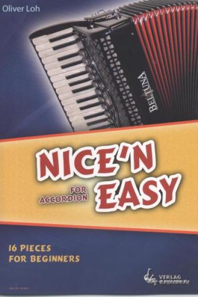 Nice 'n easy, Oliver Loh, Akkordeon-Solo, Standardbass MII, Spielheft, Soloband, sehr leicht-leicht, Akkordeon Noten