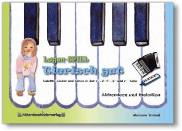 Lagen-SPIEL Tierisch gut, Marianne Baldauf, Akkordeon-Solo, Melodica, Spielheft, Soloband, sehr leicht, Anfänger, Kinderlieder, Tänze, Akkordeon Noten, Melodica Noten