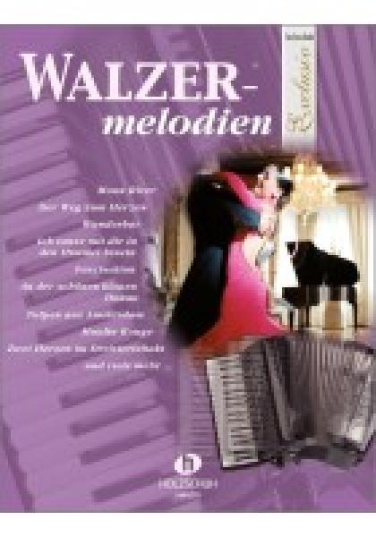 Walzermelodien, Josef Hartl, Akkordeon-Solo, Standardbass MII, Spielheft, Soloband, mittelschwer, Holzschuh exklusiv, Akkordeon Noten