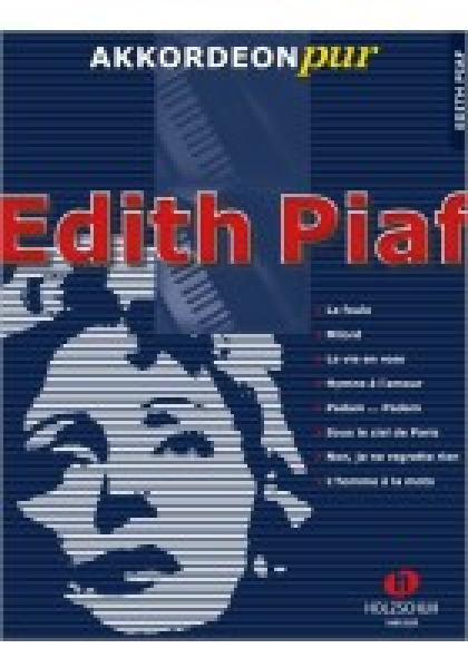 Edith Piaf, Hans-Günther Kölz, Akkordeon-Solo, Standardbass MII, Spielheft, Soloband, ​Chansons, Frankreich, mittelschwer, Akkordeon pur, Akkordeon Noten