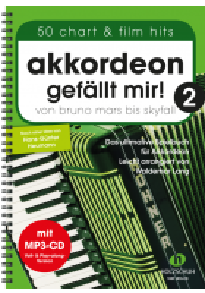 Akkordeon gefällt mir! 2, Waldemar Lang, Akkordeon-Solo, Standardbass MII, Spielheft, Soloband, Chart-Hits, Film-Hits, leicht, Akkordeon Noten, Cover mit CD