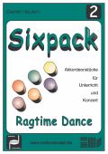 Sixpack 2, Ragtime Dance, Gerriet Heuten, Akkordeon-Solo, Standardbass MII, Spielheft, Soloband, Bassnoten lesen lernen, leicht, unterschiedliche Genres, verschiedene Stilrichtungen, alternative Spielvorschläge, Akkordeon Noten, Cover
