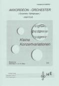 Kleine Konzertvariationen, Thomas Eckberg, Mittelstufe, Akkordeonorchester, Spielgruppe, Wertungsstück, Wettbewerbsliteratur, Originalkomposition, Originalmusik, leicht-mittelschwer, Akkordeon Noten