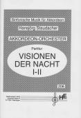Visionen der Nacht I-II, Hansjörg Staudacher, Akkordeonorchester, Originalkomposition, Wertungsstück, schwer, Oberstufe, Wettbewerbsnoten, Wettbewerbsliteratur, Originalmusik, sinfonische Musik, Akkordeon Noten