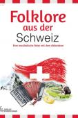 Folklore aus der Schweiz, Christine Krähemann-Widmer, Akkordeon-Solo, Standardbass MII, Spielheft, Soloband, mittelschwer, musikalische Reise, Volksweisen, Akkordeon Noten