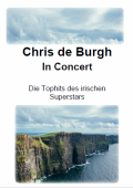 Chris de Burgh in Concert, Chris de Burgh Gottfried Hummel, Akkordeonorchester, Medley, Potpourri, Weltstar, Welthits, Megastar, Megahits, mittelschwer, Akkordeon Noten