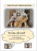 It's me, oh Lord, Gottfried Hummel, Akkordeonorchester, Gospel, Spiritual, Praise The Lord, Musik in der Kirche, mittelschwer, Akkordeon Noten
