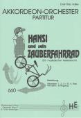 Hansi und sein Zauberfahrrad, Ernst-Thilo Kalke, Elementarstufe, mit Sprecher, Akkordeonorchester, Akkordeonensemble, Schülerorchester, Suite in sechs Sätzen, musikalischer Reisebericht, Wertungsstück, Wettbewerbsliteratur, Originalkomposition, Akkordeon 