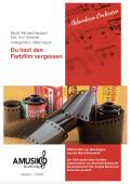 Du hast den Farbfilm vergessen, Michael Heumann, Kurt Demmler, Stefan Bauer, Akkordeon-Orchester, Nina Hagen, Automobil, Megahit, Schlager, leicht-mittelschwer, Akkordeon Noten