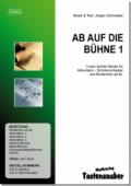 Ab auf die Bühne 1, Jürgen Schmieder, Schülerochester, Akkordeonorchester, Kinderchor, sehr leicht, Anfänger, Originalkomposition, Akkordeon Noten