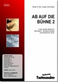 Ab auf die Bühne 2, Jürgen Schmieder, Schülerochester, Akkordeonorchester, Kinderchor, sehr leicht, Anfänger, Originalkomposition, Akkordeon Noten