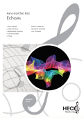 Echoes, Hans-Günther Kölz, Akkordeon-Orchester, Akkordeon-Ensemble, Suite in 5 Sätzen, leicht-mittelschwer, Originalmusik, Originalkomposition, Akkordeon Noten