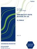 Eine Ballett-Suite in D-Dur, op. 130 - Satz 6: Finale, Max Reger, Stefan Hippe, Akkordeon-Orchester, Suite, (mittelschwer-) schwer, Spätromantik, Akkordeon Noten, Cover