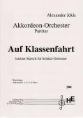 Auf Klassenfahrt, Alexander Jekic, Schüler-Orchester, Akkordeonorchester, Marsch, Originalkomposition, Originalmusik, leicht, Akkordeon Noten
