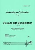 Die gute alte Bimmelbahn, Herbert Heck, Akkordeonorchester, leicht, Elementarstufe, Wertungsstück, Wettbewerbsliteratur, Originalkomposition, Originalmusik, Akkordeon Noten
