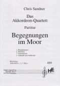 Begegnungen im Moor, Chris Sandner, Akkordeon-Quartett, Akkordeon-Ensemble, Suite in 4 Sätzen, leicht-mittelschwer, Originalkomposition, Akkordeon Noten