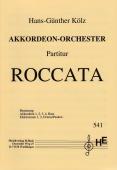 Roccata, Hans-Günther Kölz, Akkordeonorchester, Mittelstufe, mittelschwer-schwer, Wertungsstück, Wettbewerbsliteratur, Originalkomposition, Originalmusik, Akkordeon Noten