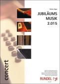 Jubiläumsmusik 2.015, Stefan Hippe, Akkordeonorchester, Originalkomposition, Originalmusik, Konzertstück, anspruchsvoll, sehr schwer, Höchststufe, Akkordeon Noten, Cover