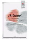 Jubilate!, Marc-Oliver Brehm, dreisätzige Suite, Akkordeonorchester, Solotrompete, Soloinstrument, Soloakkordeon, mittelschwer, Originalkomposition, Auftragskomposition, Konzertsuite, Akkordeon Noten