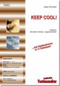 Keep Cool!, Jürgen Schmieder, Akkordeonorchester, Schüler-Orchester, Kinder-Orchester, 8-Beat, sehr leicht, Kiddystimme, Akkordeon NotenKeep Cool!, Jürgen Schmieder, Akkordeonorchester, Schüler-Orchester, Kinder-Orchester, 8-Beat, sehr leicht, Kiddystimme