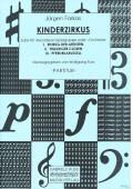 Kinderzirkus, Jürgen Farkas, Schülerorchester, Jugendorchester, Akkordeonorchester, Akkordeonensemble, Suite in 3 Sätzen, Originalkomposition, Konzertstück, Wertungsstück, Wettbewerbsliteratur, leicht, Elementarstufe, Originalmusik, Akkordeon Noten