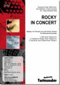 Rocky in Concert, Bill Conti, Carol Connors, Ayn Robbins, Vincent di Cola, Hans-Günther Kölz, Akkordeonorchester, Medley, Potpourri, Filmmusik, Filmmedley, Musicalmedley, Wettbewerbsliteratur, Wertungsstück, Wettbewerbsnoten, Oberstufe, mittelschwer-schwe