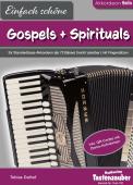 Einfach schöne Gospels und Spirituals, Tobias Dalhof, Akkordeon-Solo, Standardbass MII, Spielheft, Soloband, leicht, Akkordeon Noten