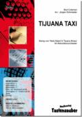 Tijuana Taxi, Bud Coleman, Jürgen Schmieder, Akkordeon-Orchester, Swingnummer, mittelschwer, Herb Alpert, Tijuana Brassband, Gag, Taxihupe, Akkordeon Noten
