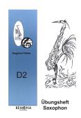 Übungsheft D2 für Saxophon