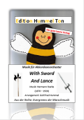 With Sword And Lance, Hermann Starke, Gottfried Hummel, Akkordeonorchester, Marsch, leicht-mittelschwer, Akkordeon Noten