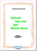 Schuld war nur der Bossa Nova, Manuela, Cynthia Weil, Barry Man, Georg Buschor, Ralf Schwarzien, Akkordeon-Orchester, Hit, Evergreen, Schlager, mittelschwer, Akkordeon Noten
