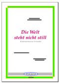 Die Welt steht nicht still, Wolfgang Kahl, Renate M. Riehemann, Ralf Schwarzien, Akkordeon-Orchester, Konzertmusik, Konzertstück, Corona, Coronazeit, ​leicht-mittelschwer, Akkordeon Noten