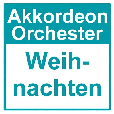 Weihnachten - Akkordeon Orchester